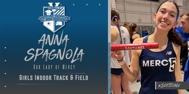 Anna Spagnola Girls Indoor Track & Field Section V Scholarship 2025-26 Winner